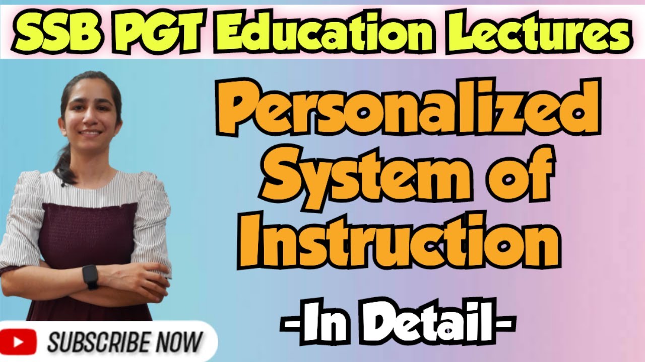 Personalised System of Instruction | SSB PGT Recruitment, 2023 Odisha/M.Ed./All Teaching Exam Ravina