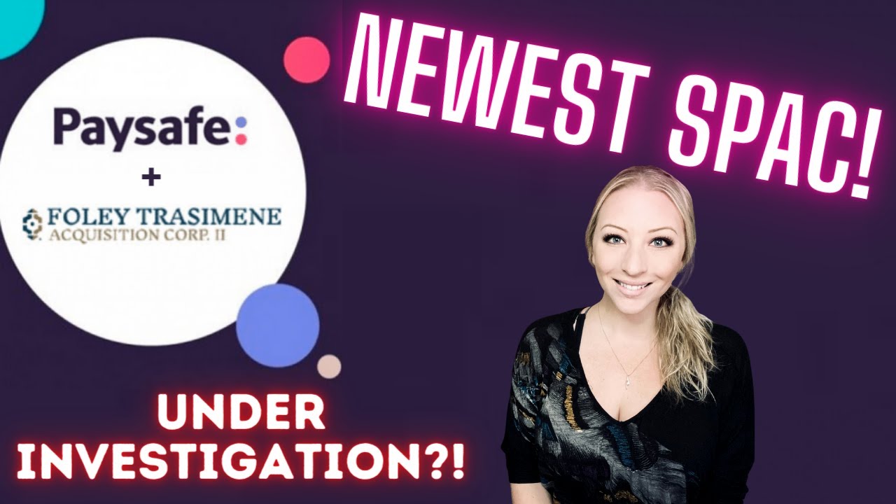 PaySafe & Foley SPAC Merger!! BFT HUGE $9B Deal! Buy Now??