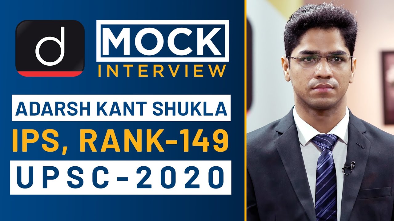 Adarsh Kant Shukla, Rank - 149, IPS - UPSC 2020 - Mock Interview I Drishti IAS English