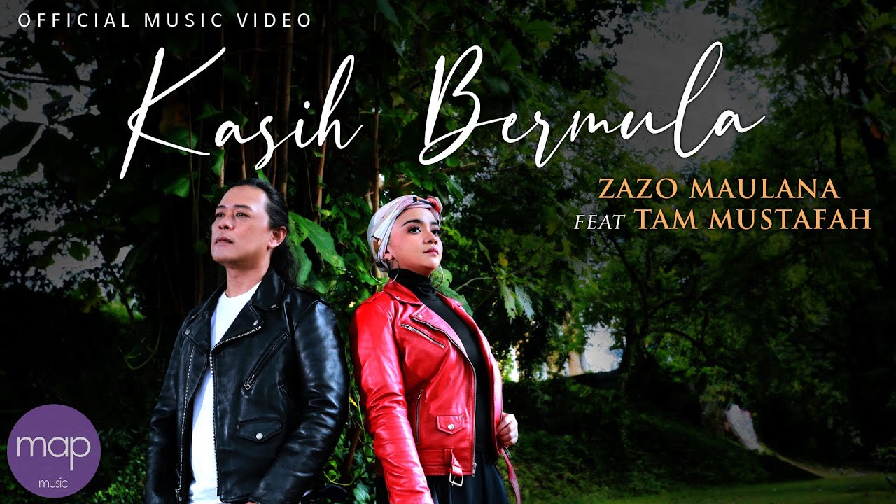Zazo Maulana feat Tam Mustafah【 KASIH BERMULA 】 Official Music Video