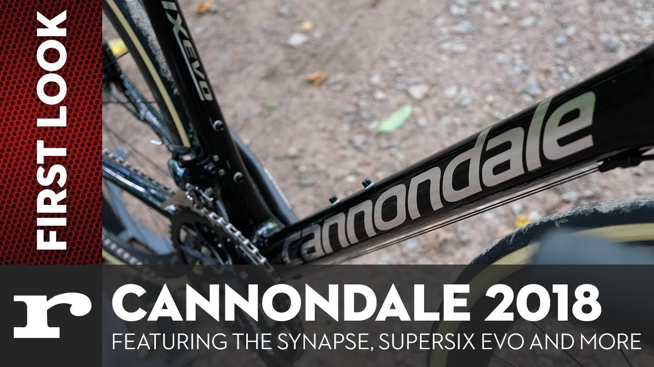 Cannondale 2018: Featuring the Synapse, Supersix Evo and more