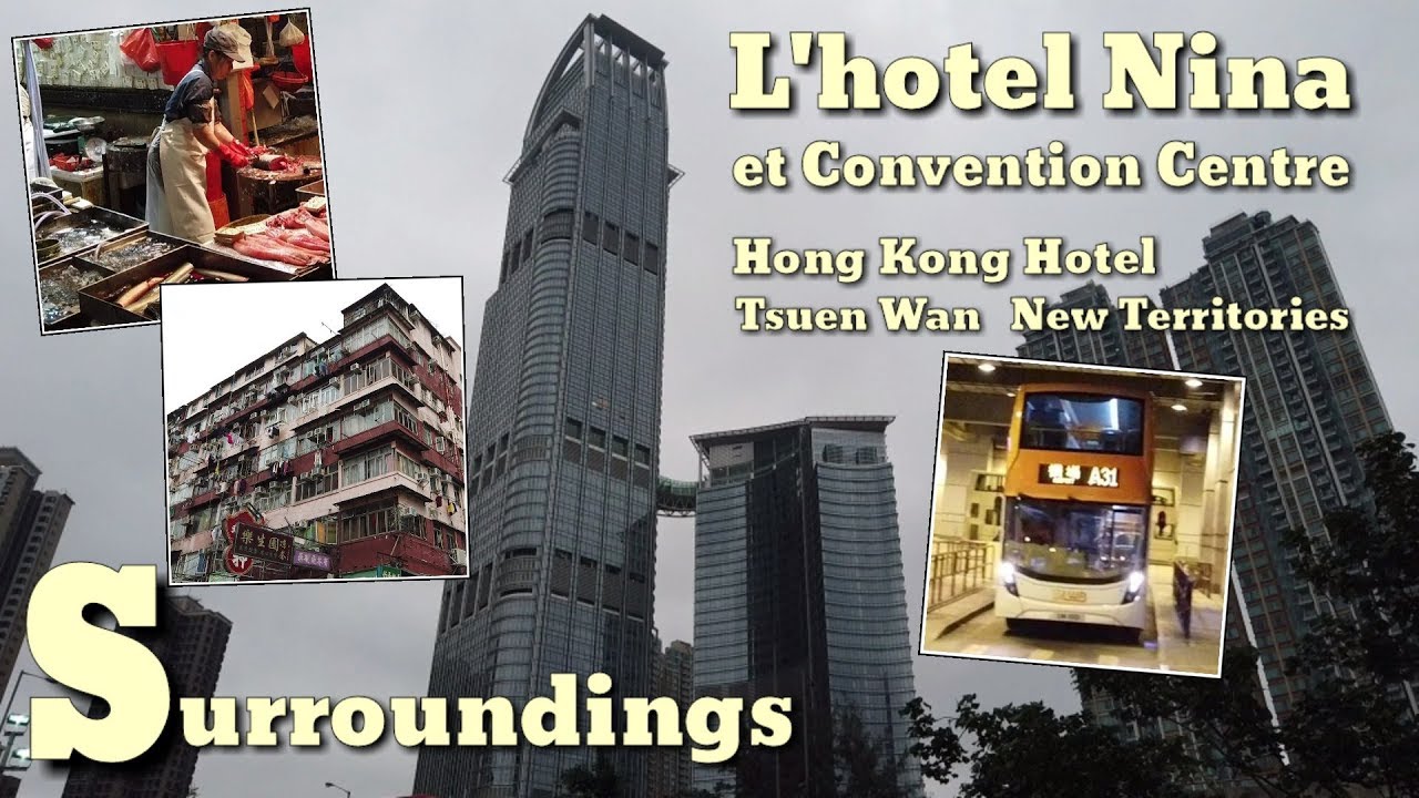L'hotel Nina et Convention Centre | Surroundings | Hong Kong | Tsuen Wan | MTR | Bus A31 | 如心海景酒店