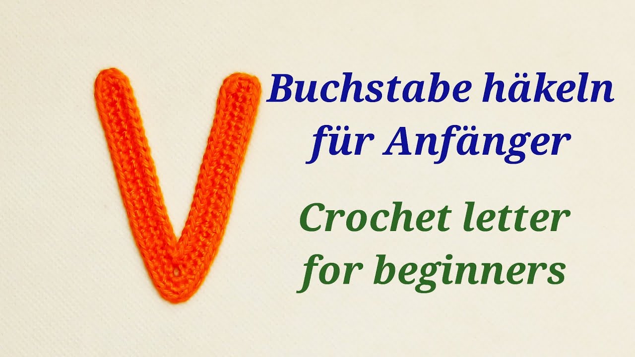 Gehäkelte Buchstaben - crochet letters - Buchstabe / letter 