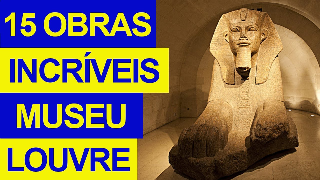 As 15 obras mais INCRÍVEIS do Museu do Louvre!