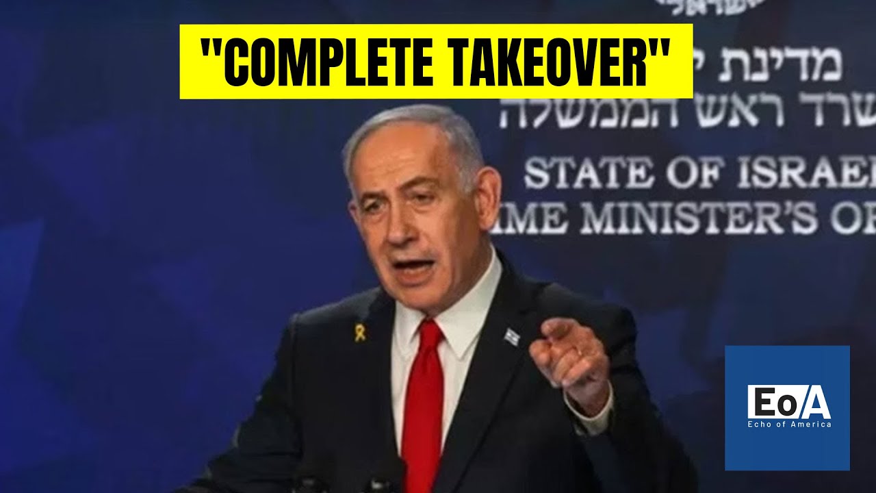 Netanyahu Reportedly Planning ‘Total Conquest’ of Gaza