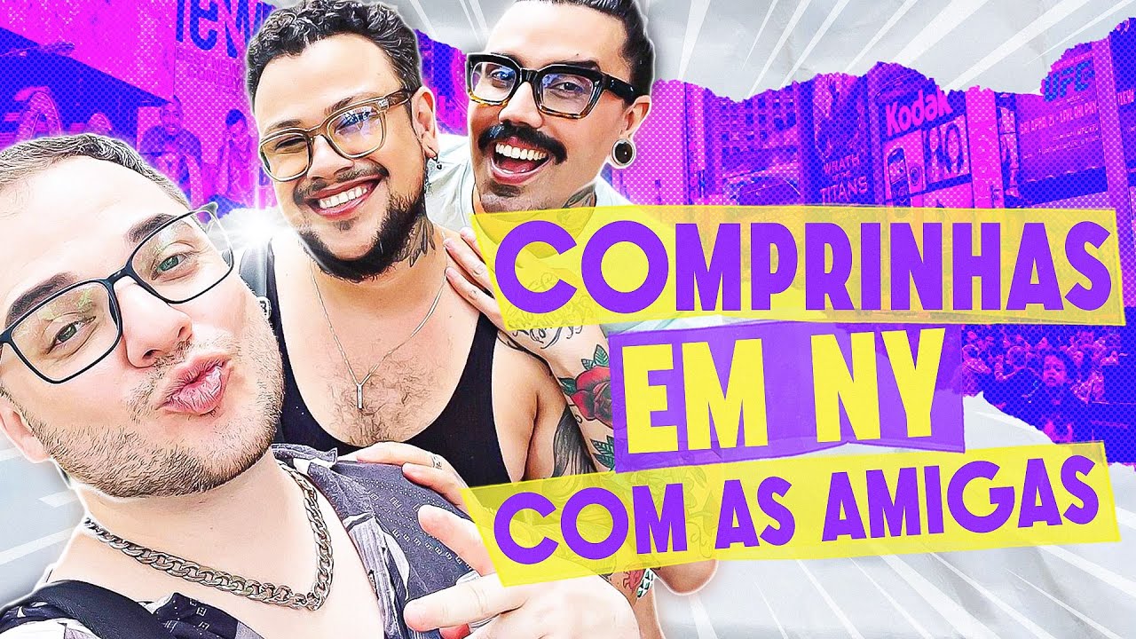 VLOG: COMPRINHAS DE DRAG EM NY com Diva Depress&atilde;o e Lorelay Fox