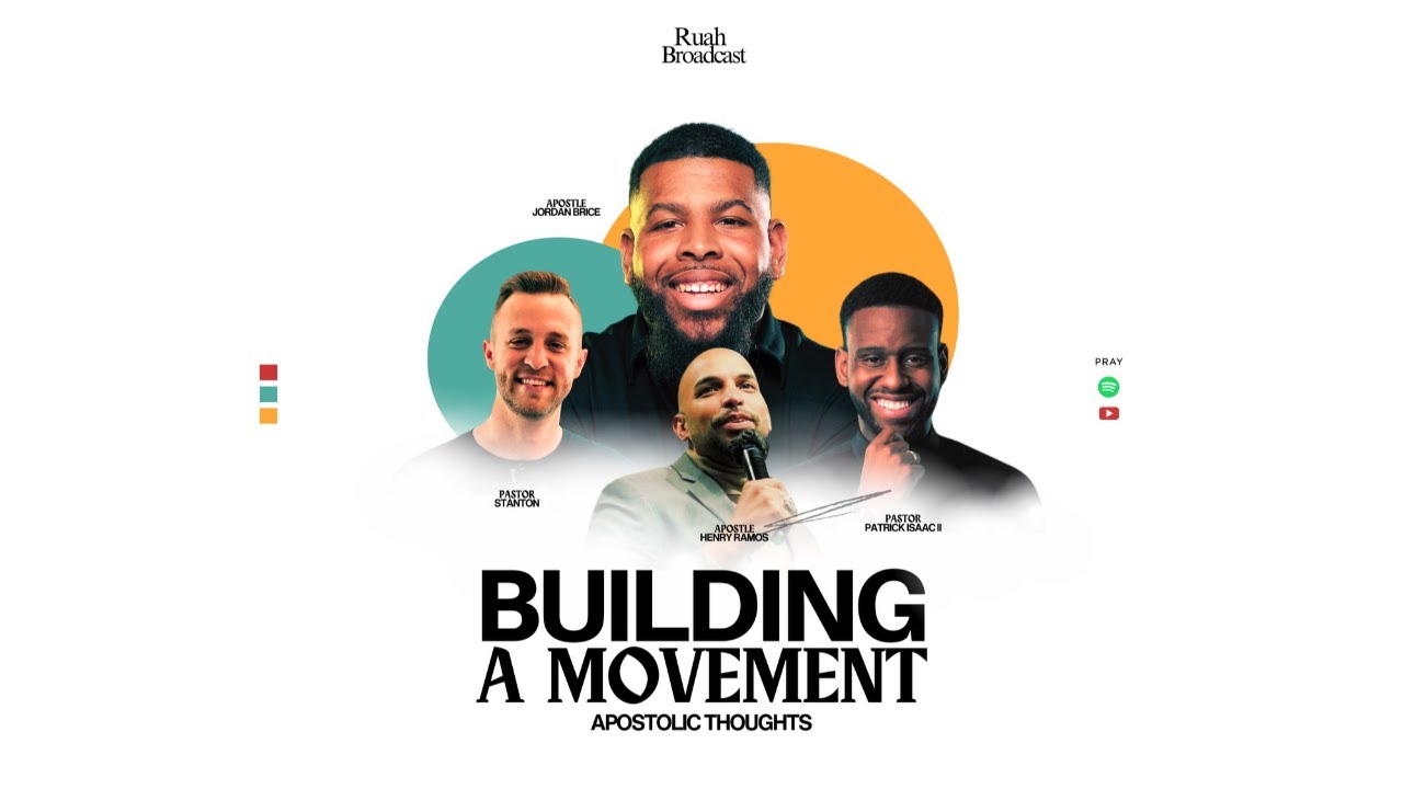 Building a Movement| Apostolic Thoughts| Ruach Broadcast