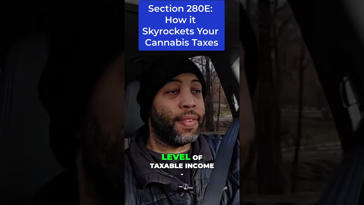 Section 280E: How it Skyrockets Your Cannabis Taxes