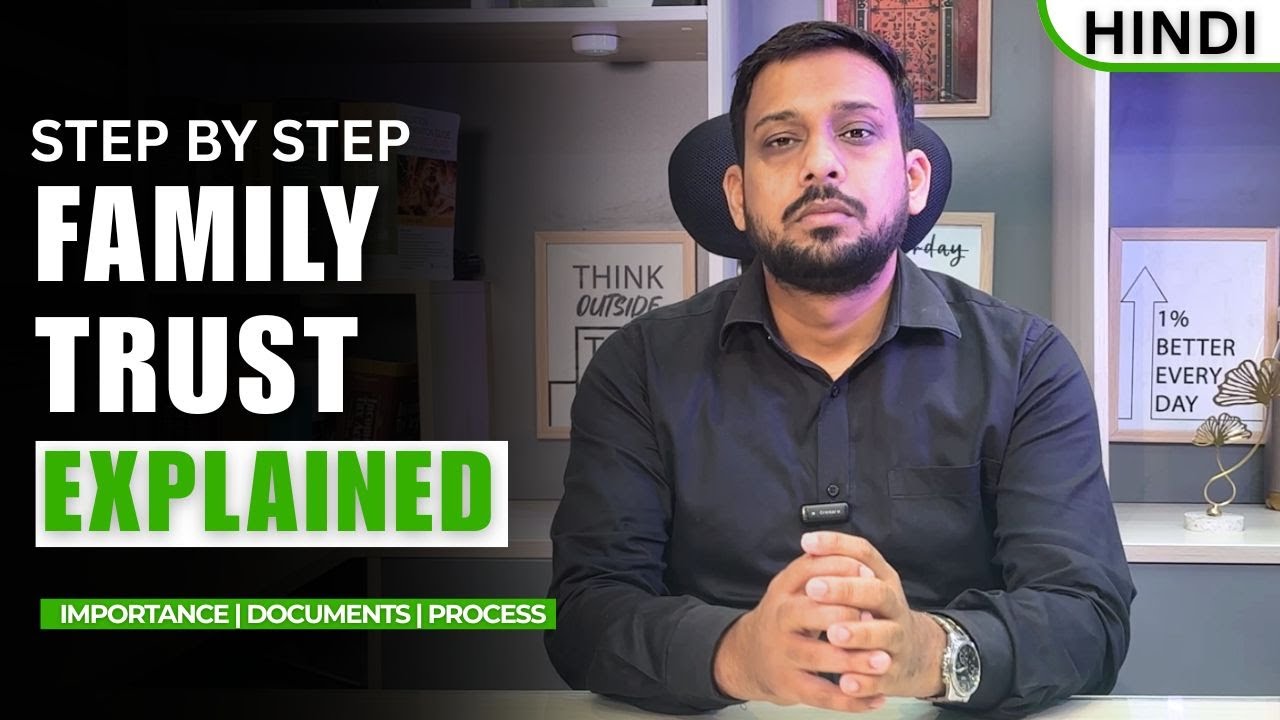 FAMILY TRUST in India Explained in 2025&mdash; Save Taxes, Protect Assets & Build a Legacy! 2731