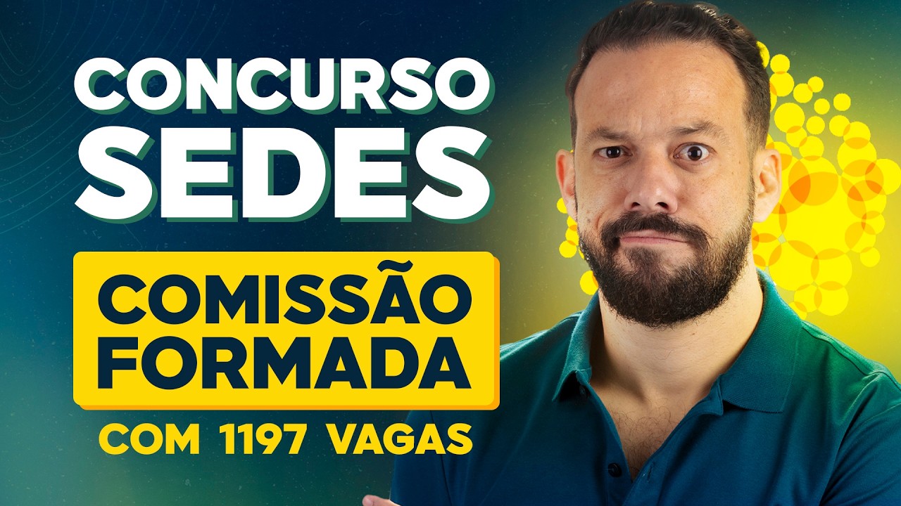 Concurso SEDES DF 2026 - COMISSÃO FORMADA com 1197 vagas - Qual cargo escolher?
