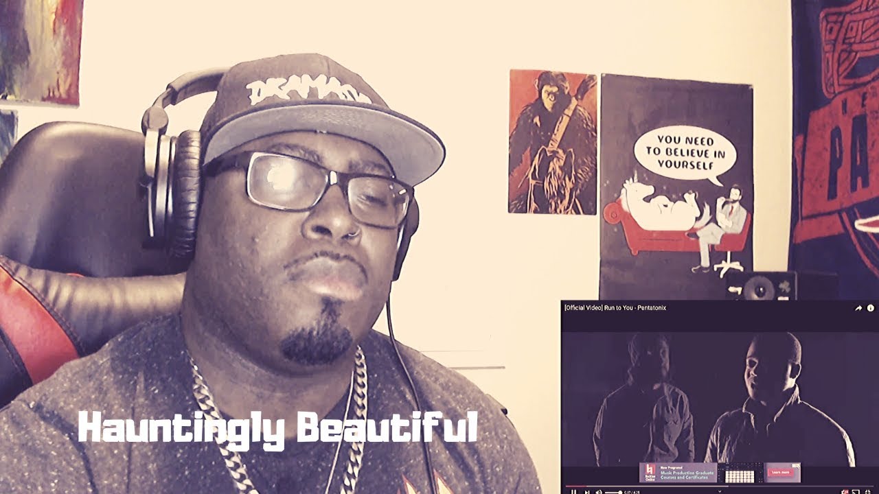 [Official Video] Run to You - Pentatonix  REACTION VIDEO