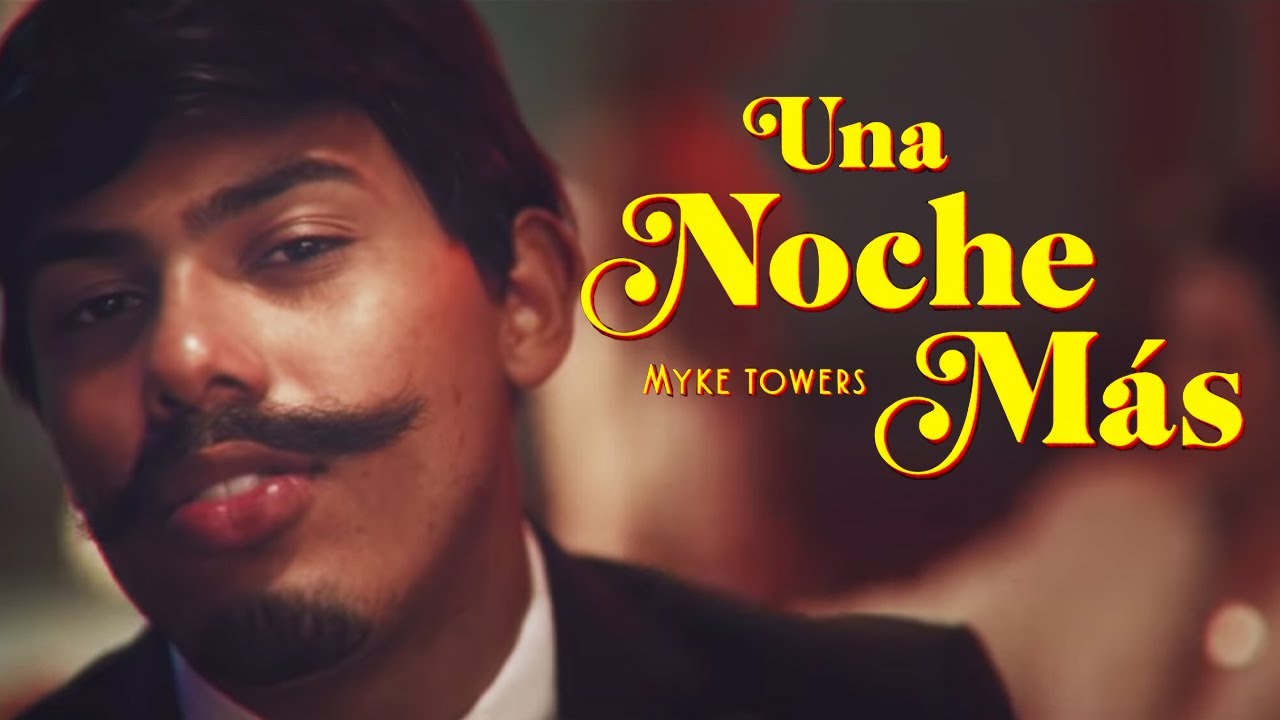 Myke Towers - Una Noche Mas (Video Oficial)