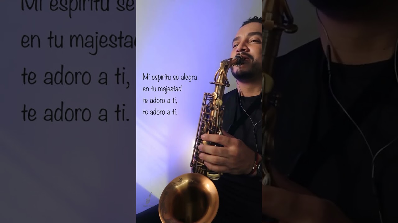 VINE A ADORARTE Y AL ESTAR AQUI | SAX INSTRUMENTAL.