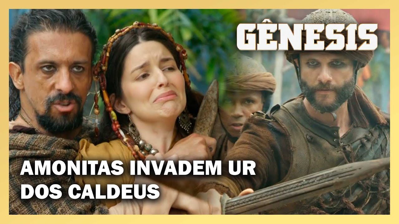 NOVELA GÊNESIS: Amonitas invadem Ur dos Caldeus