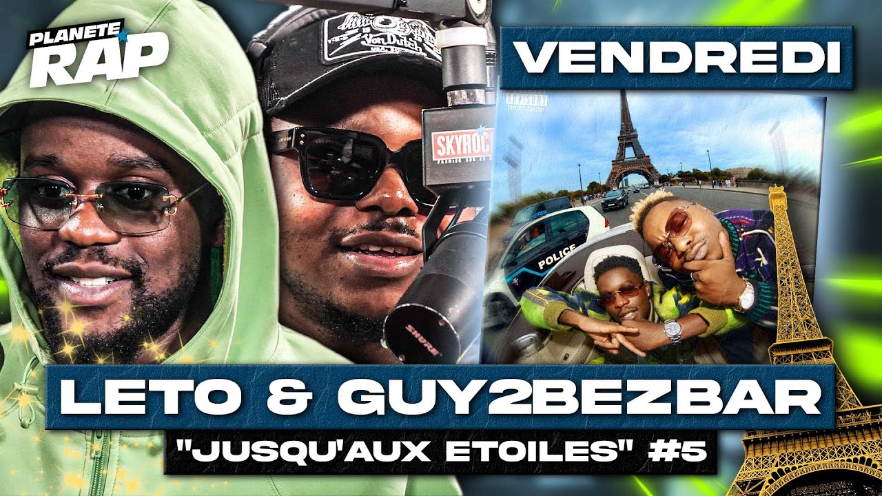 Planète Rap - Leto & Guy2Bezbar 