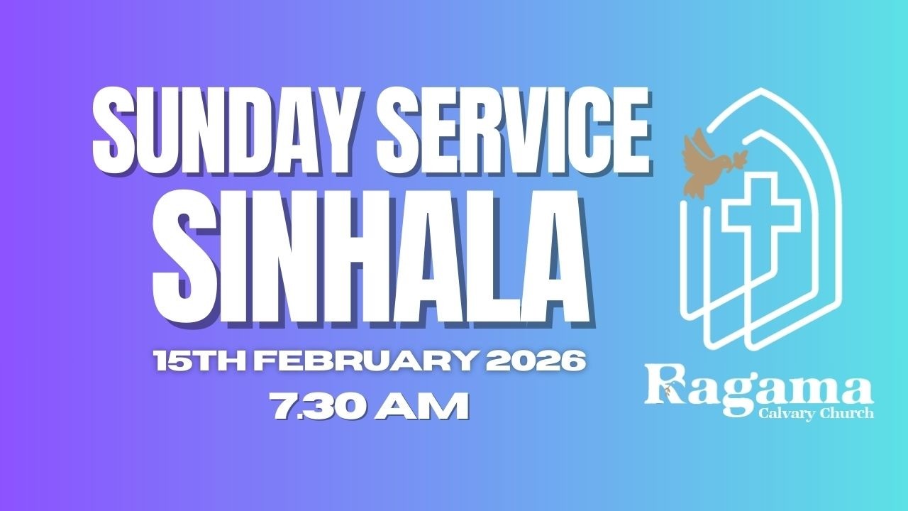 15.02.2026 Ragama Calvary Church - Sunday Service (Sinhala)