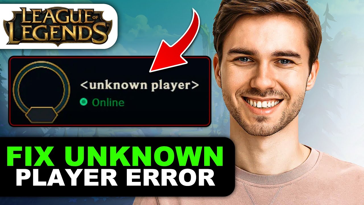 Как исправить ошибку &laquo;Неизвестный игрок&raquo; в League of Legends