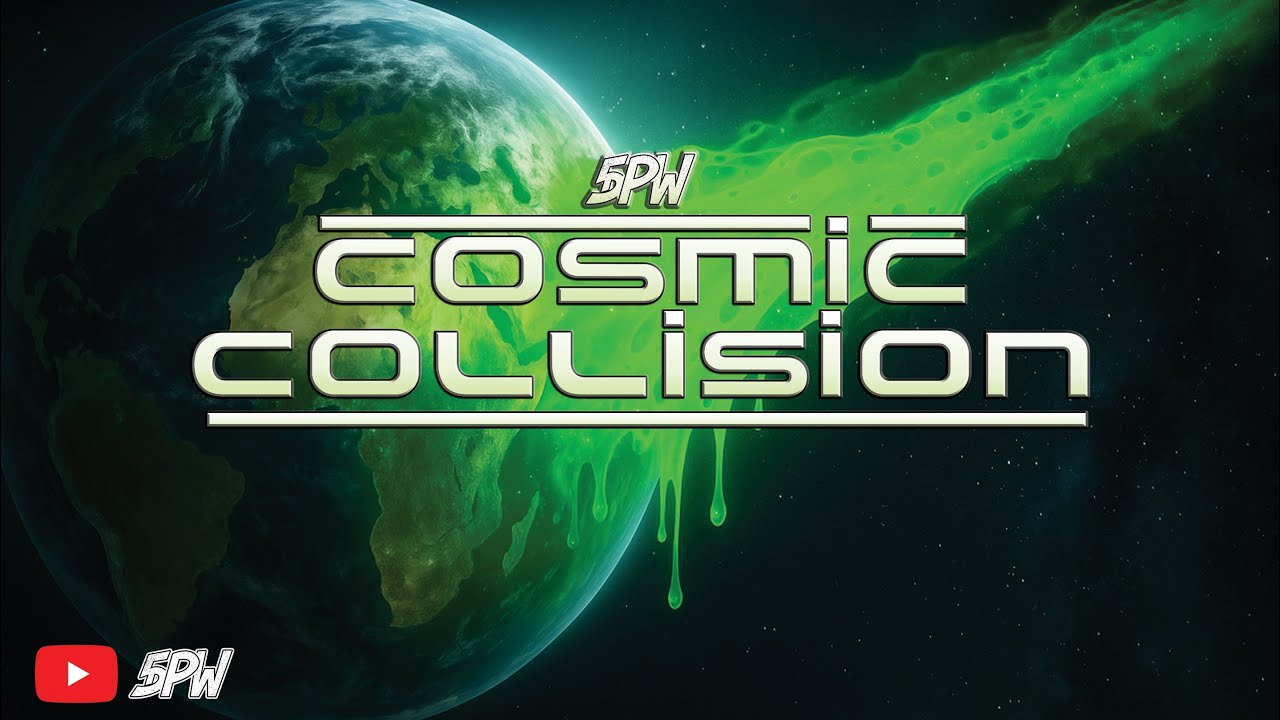 Cosmic Collision | 5DPW