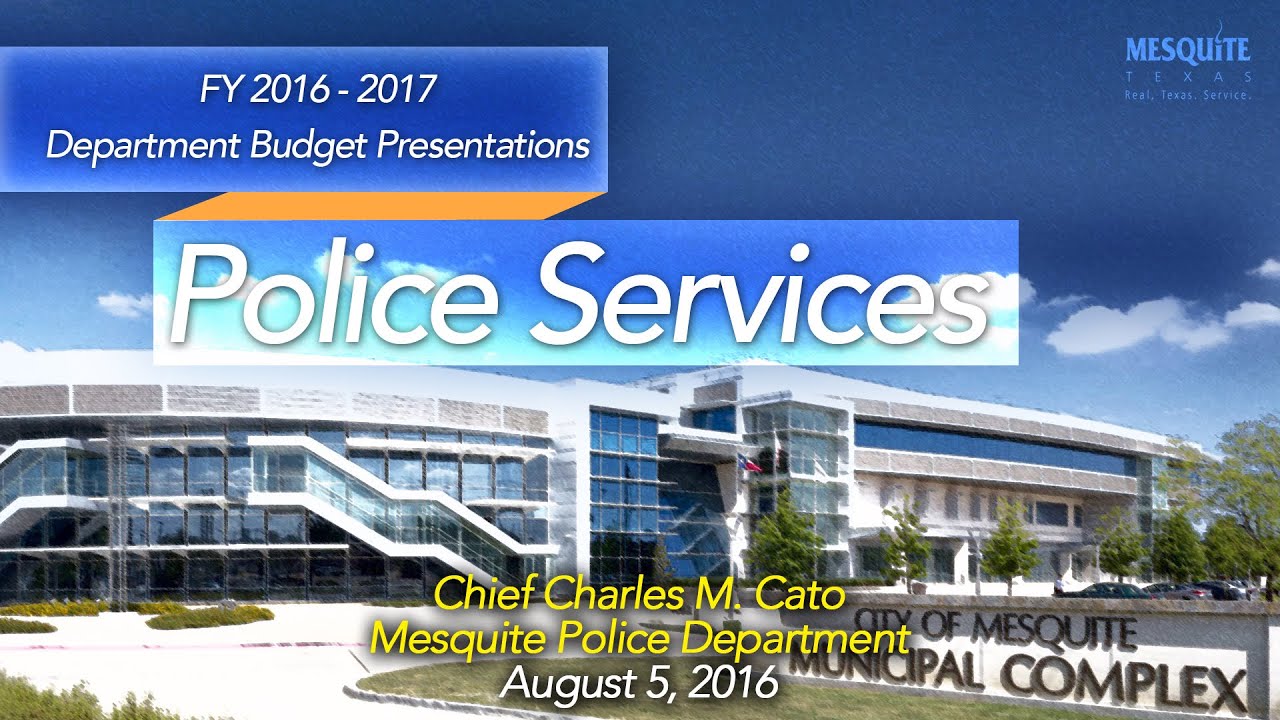 Police Services Budget Presentation 8/5/16