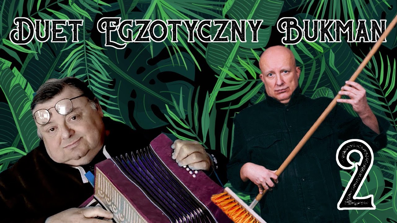 Duet Egzotyczny BUKMAN - odc. 2 - Odrobinka winka (w czapkach Czapexu) [26.03.2020]