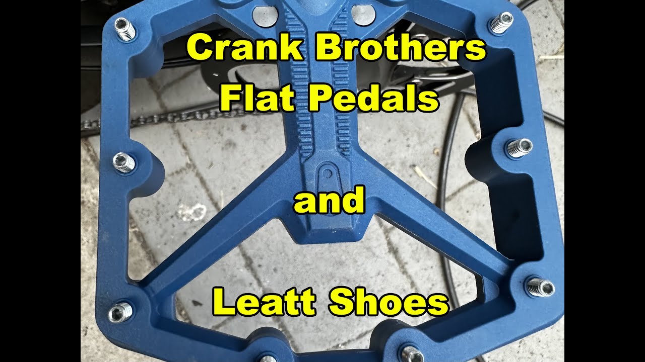 Leatt Shoes and Crank Brothers Flat Pedals review