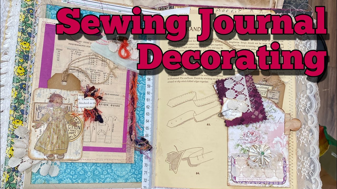Decorating My Vintage Sewing Journal | Time to Pull It All Together
