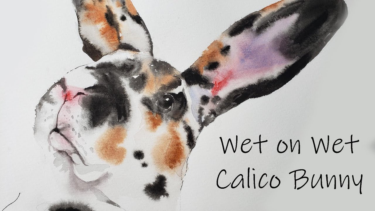 How to Paint  A Loose Wet in Wet Calico Bunny for Easter - Watercolor 4 Beginners
