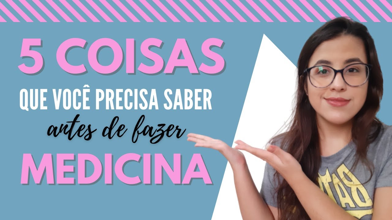5 Coisas que você PRECISA saber antes de fazer medicina! | Já decidiu seu curso?