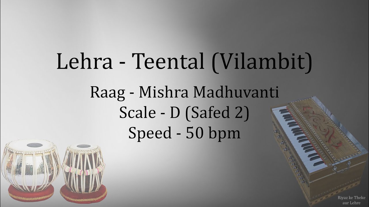 Best Live Lehra in Vilambit Teental | Lehra in Raag Mishra Madhuvanti | 50 bpm | D | Safed 2