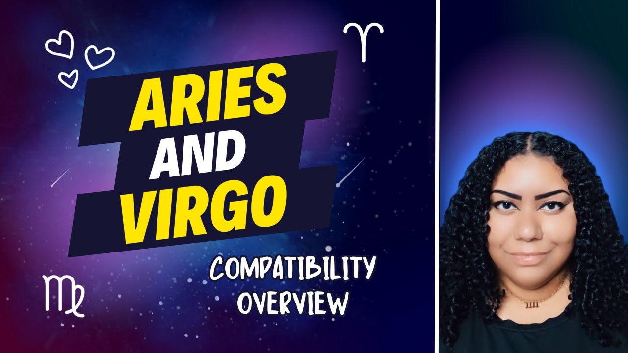 Aries and Virgo Compatibility Overview