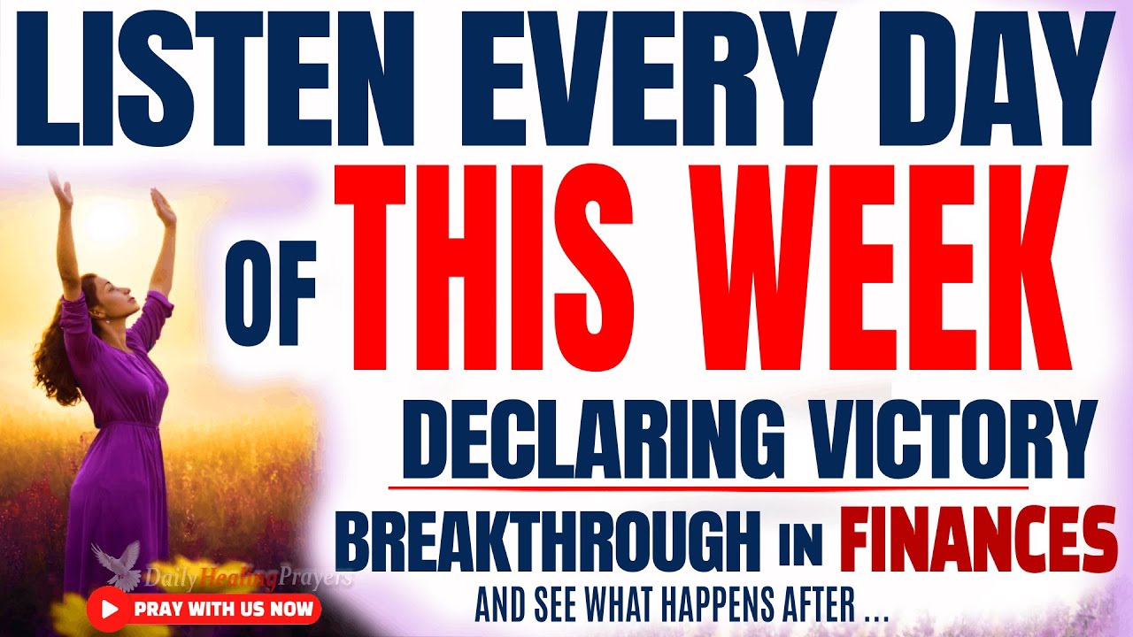 DECLARE THIS POWERFUL & ANOINTED Prayer | Blessing Breakthrough Protection (Listen Every Day)