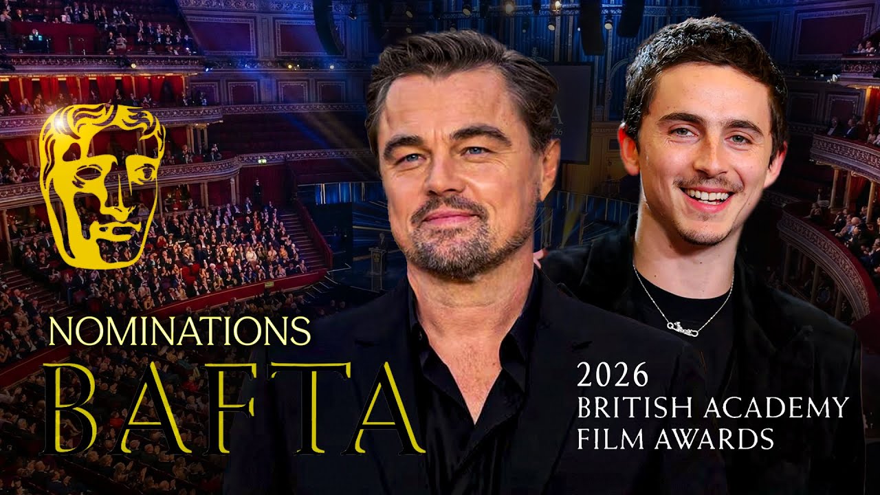 BAFTA 2026 Nominations REVEALED! (DiCaprio, Chalamet & BIG Surprises)