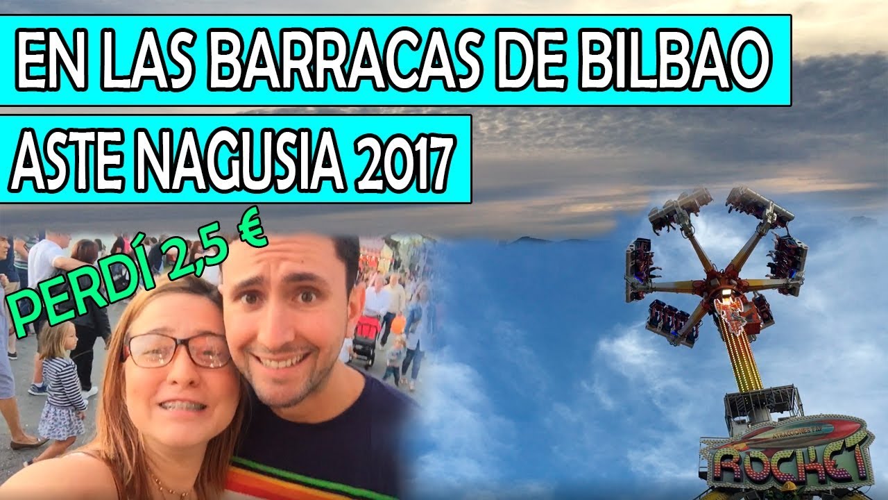 ASTE NAGUSIA 2017 Pierdo 2,5 € a lo tonto| BABI&XAVI