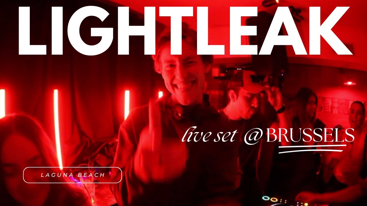 LIGHTLEAK Live DJ Set @ BRUSSELS | May 2024