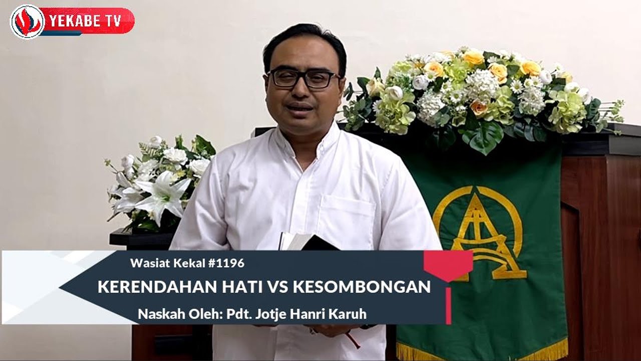 WASIAT KEKAL 1196 - KERENDAHAN HATI VS KESOMBONGAN