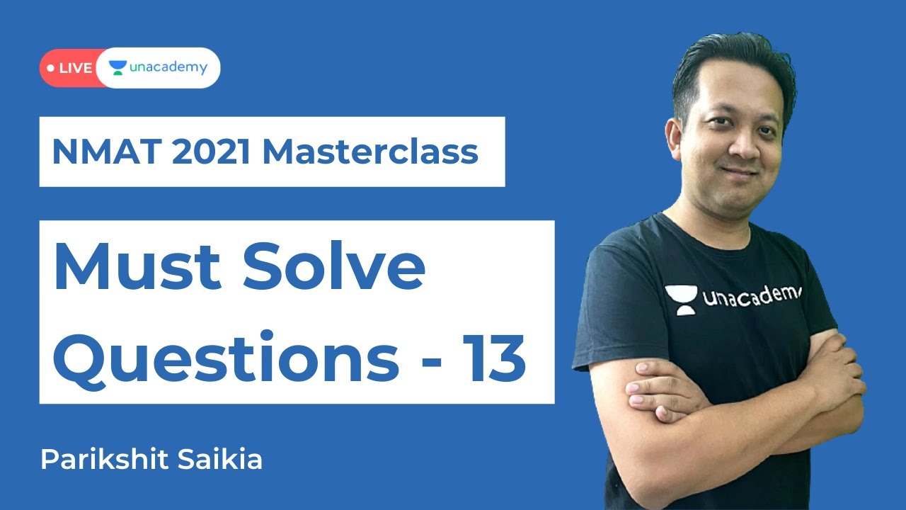 NMAT 2021 Exam Preparation | Must Solve Questions | EP 14 Unacademy CATalyst | Parikshit Saikia