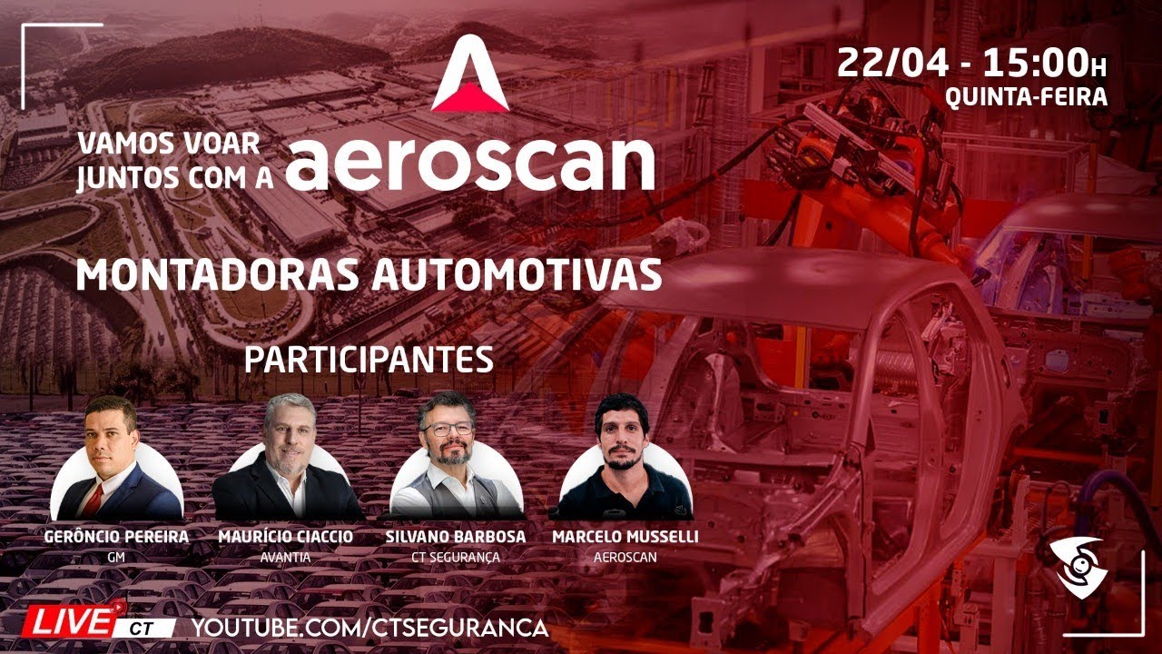 Segurança em Montadoras - LIVE CT Segurança + Aeroscan + convidados (teaser)