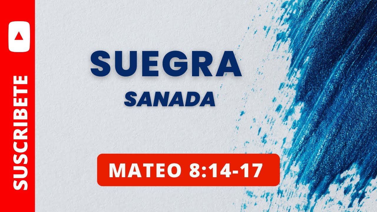 SUEGRA SANADA MATEO 8:14-17 (041)