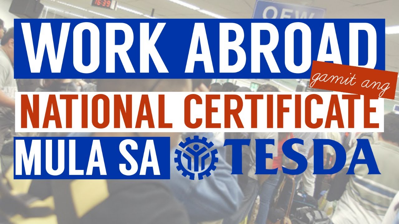 TESDA NATIONAL CERTIFICATE (NC) AND CERTIFICATE OF COMPETENCY FOR WORK ABROAD | TESDA ONLINE COURSES