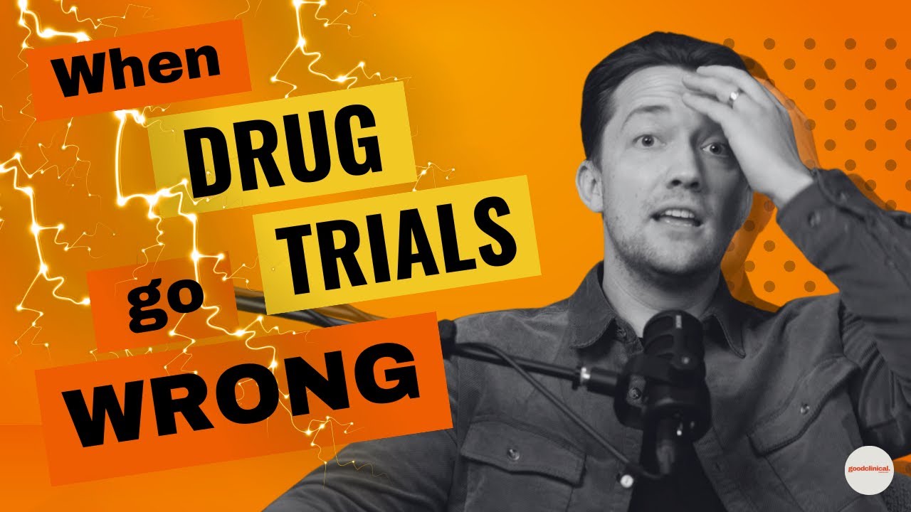 When Drug Trials Go WRONG...and why that's a good thing | Good Clinical Explains
