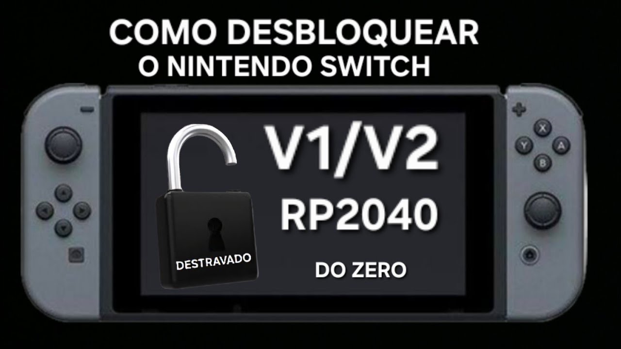 COMO DESBLOQUEAR O NINTENDO SWITCH DO ZERO EM 2025 A 2026 método por modchip