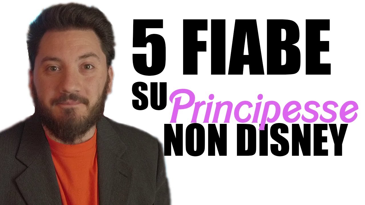 5 Fiabe su Principesse NON DISNEY