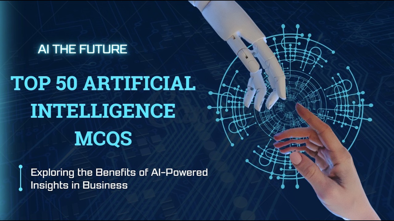 Top 50 AI MCQs | AI The Future | Master Artificial Intelligence | Competitive Exam Prep