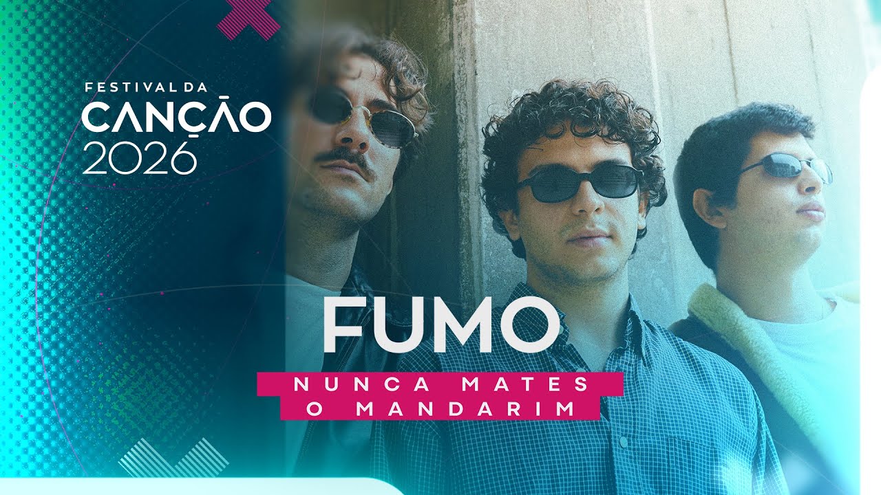 Nunca Mates o Mandarim – Fumo (Lyric Video) | Festival da Canção 2026
