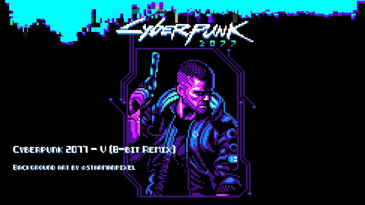 Cyberpunk2077 OST - V (8-bit Remix) (Main theme)