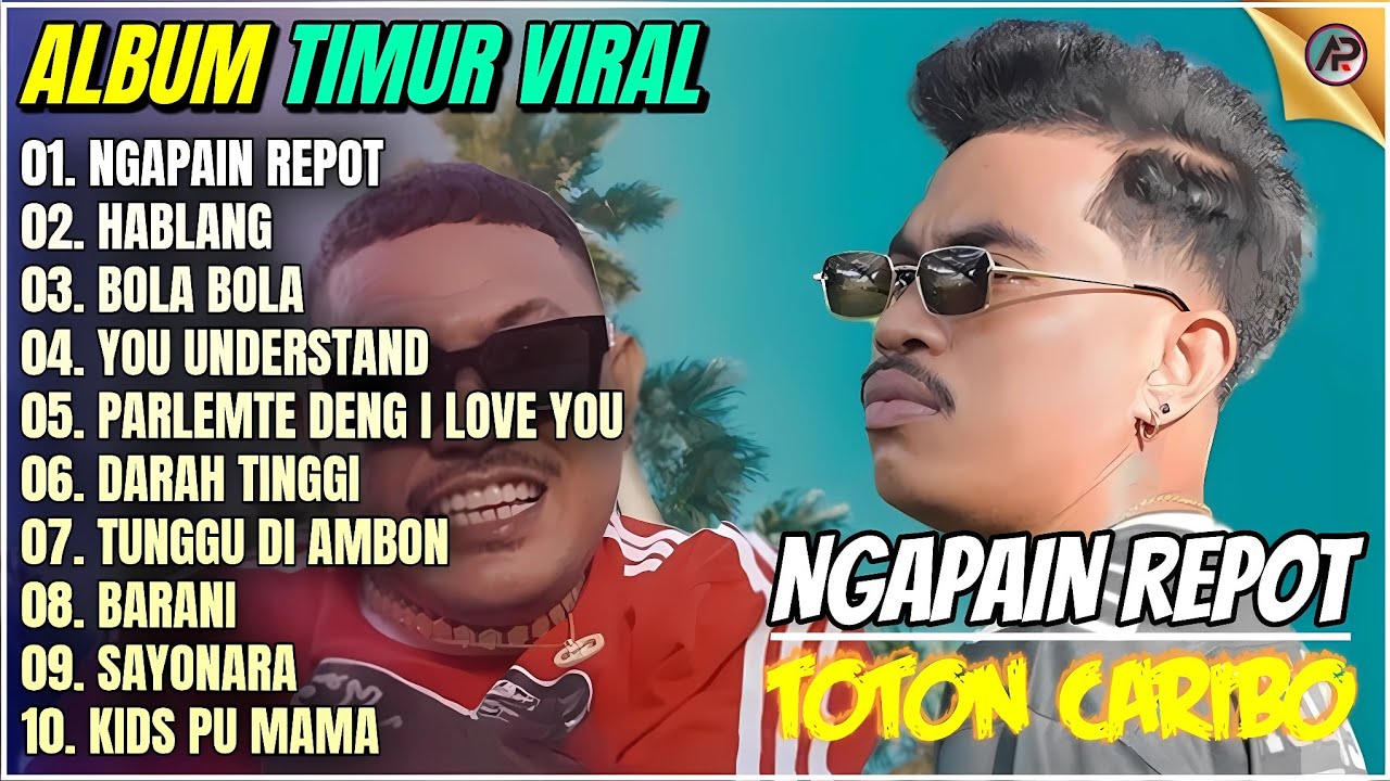 NGAPAIN REPOT - HABLANG - BOLA BOLA || Lagu Timur Viral - Full Album Toton Caribo Terbaru 2025