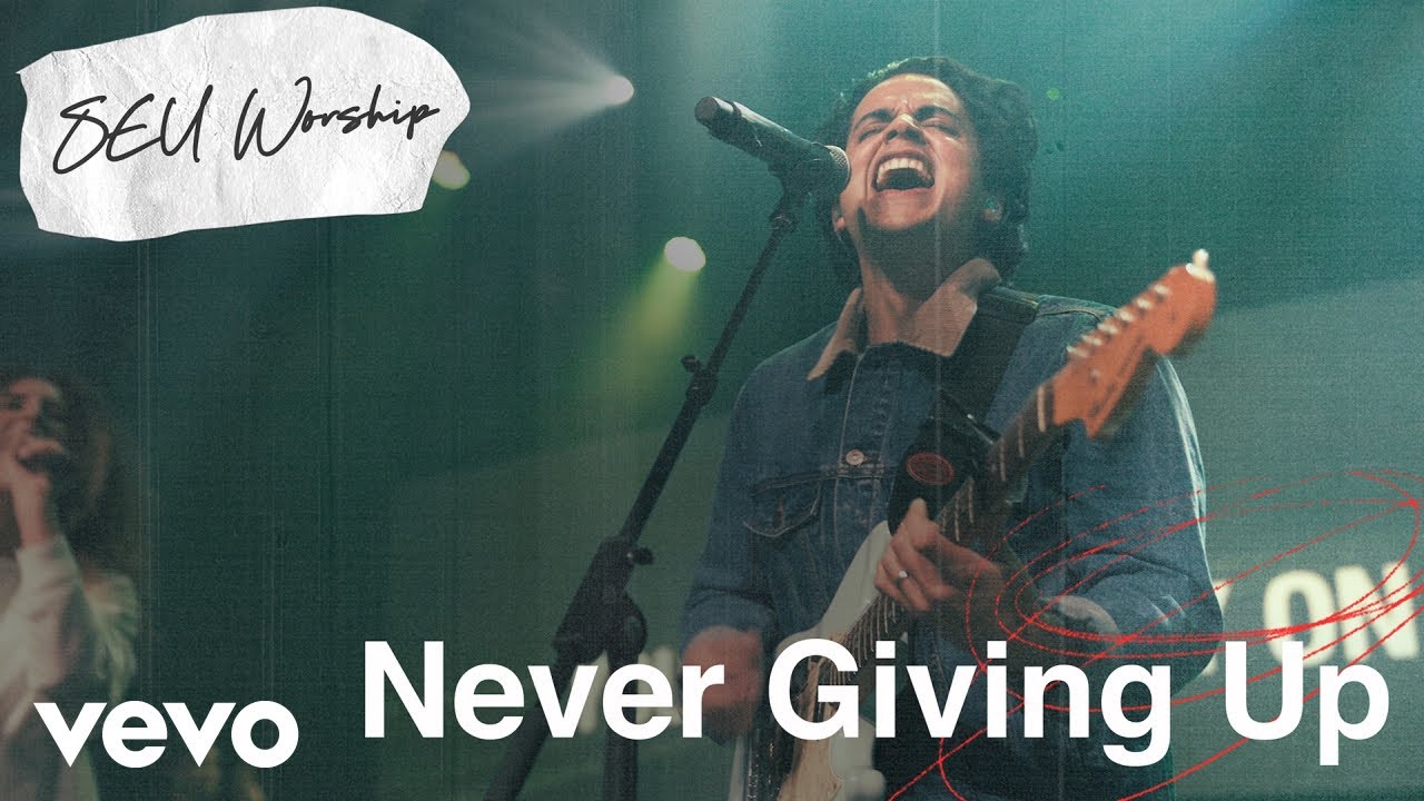 SEU Worship - Never Giving Up (Live) ft. Sydney James, Dan Rivera