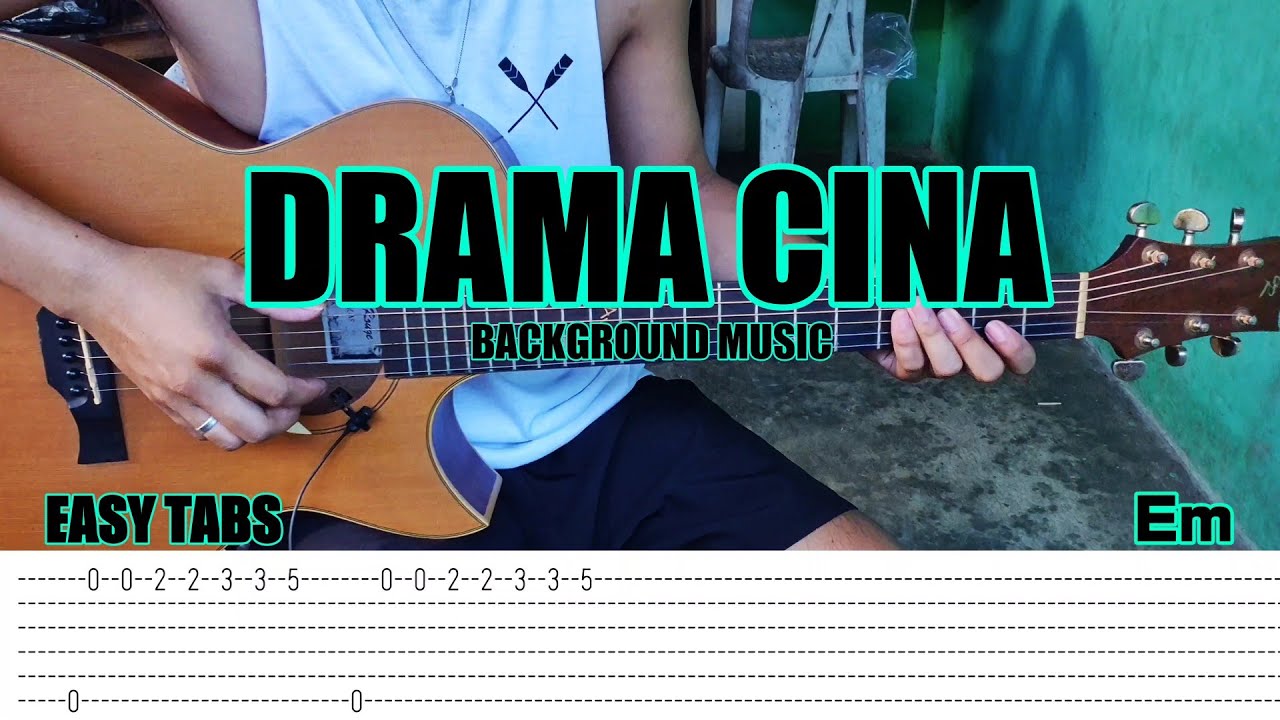 Drama Cina (Background Music) Fingerstyle Guitar (Tabs) Chords