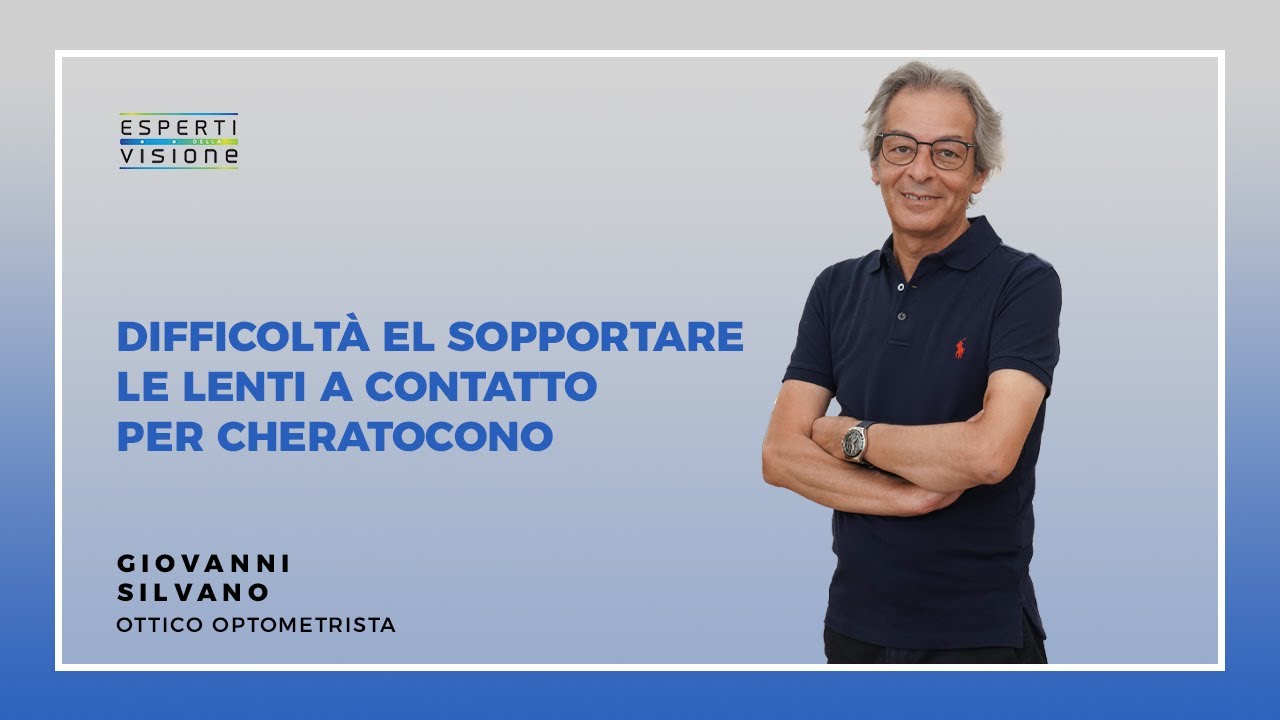DIFFICOLTÀ A SOPPORTARE LE LENTI A CONTATTO PER CHERATOCONO