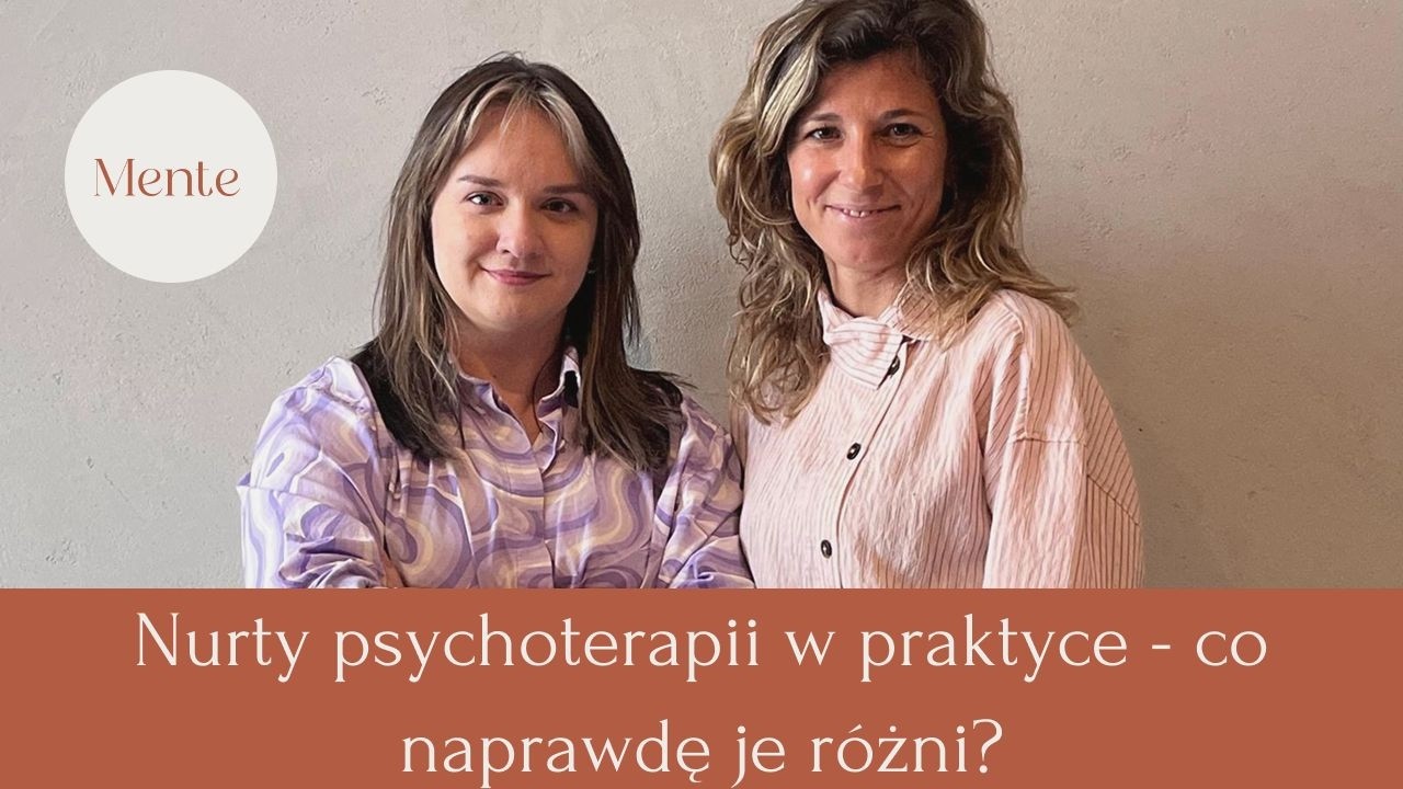 Nurty w psychoterapii w praktyce - co naprawdę je różni?